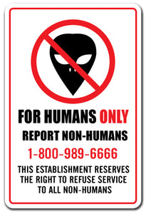 FOR HUMANS ONLY Sign