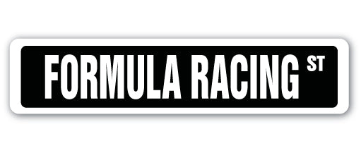 FORMULA RACING Street Sign