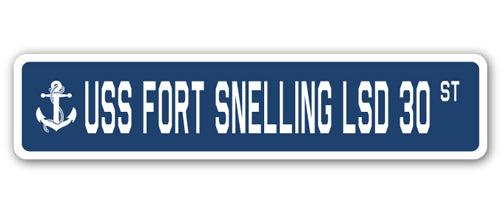 USS FORT SNELLING LSD 30 Street Sign