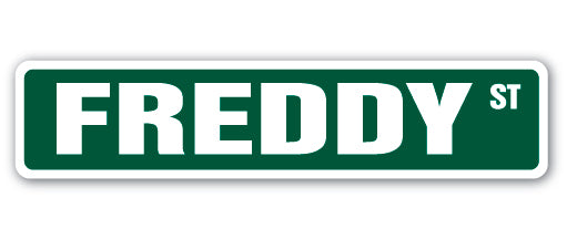 FREDDY Street Sign