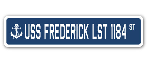 USS FREDERICK LST 1184 Street Sign