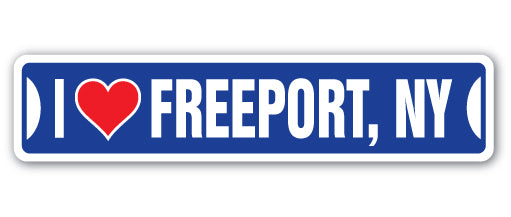 I LOVE FREEPORT, NEW YORK Street Sign