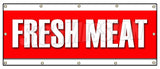 Fresh Meat Banner