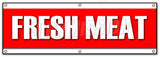 Fresh Meat Banner