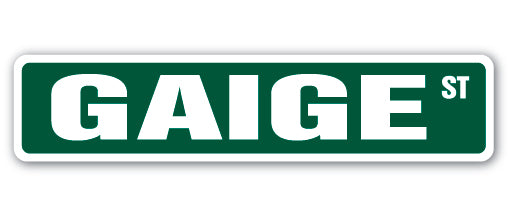 GAIGE Street Sign