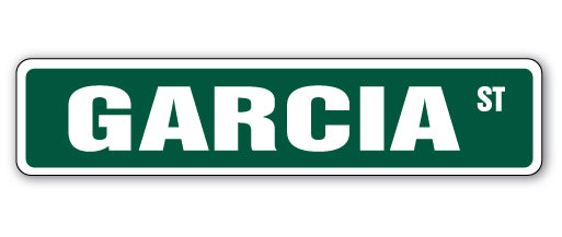 GARCIA Street Sign