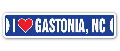 I LOVE GASTONIA, NORTH CAROLINA Street Sign