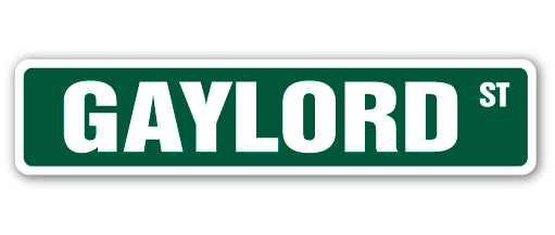 GAYLORD Street Sign