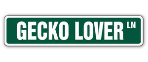 GECKO LOVER Street Sign