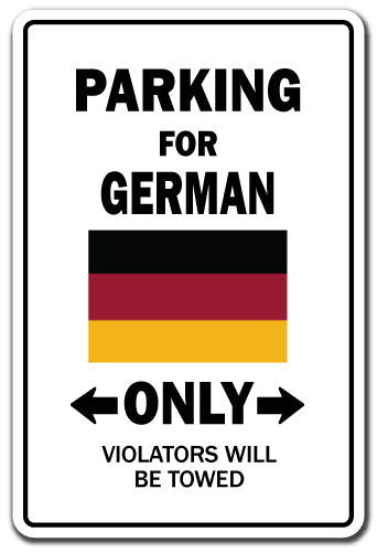 Parking For German Only Germany Flag Pride Vinyl Decal Sticker