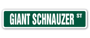 GIANT SCHNAUZER Street Sign