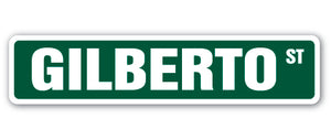 GILBERTO Street Sign