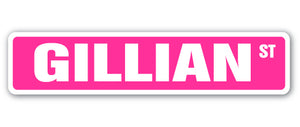 GILLIAN Street Sign