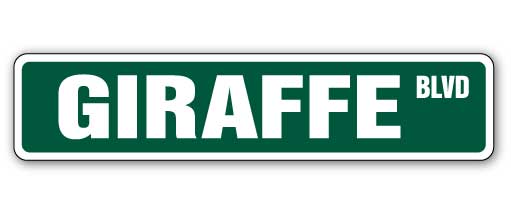 GIRAFFE Street Sign