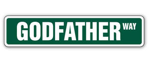 GODFATHER Street Sign