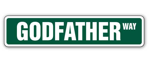 GODFATHER Street Sign