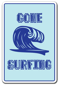 Gone Surfing -sign- Surf Surfer Vinyl Decal Sticker