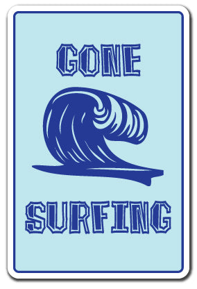 GONE SURFING -Sign Sign