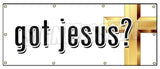 Got Jesus Banner
