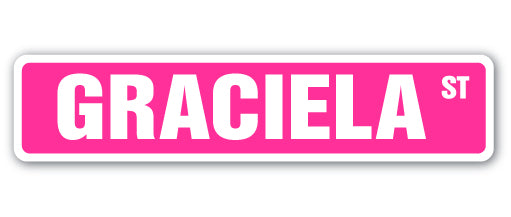 GRACIELA Street Sign