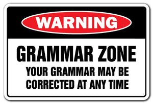 Grammar Zone Your Grammar May Be Corrected Vinyl Decal Sticker