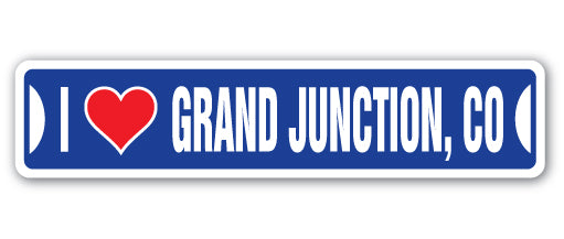 I LOVE GRAND JUNCTION, COLORADO Street Sign