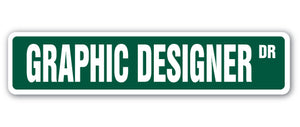 GRAPHIC DESIGNER Street Sign