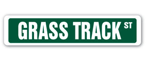 GRASS TRACK Street Sign