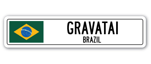 GRAVATAI, BRAZIL Street Sign
