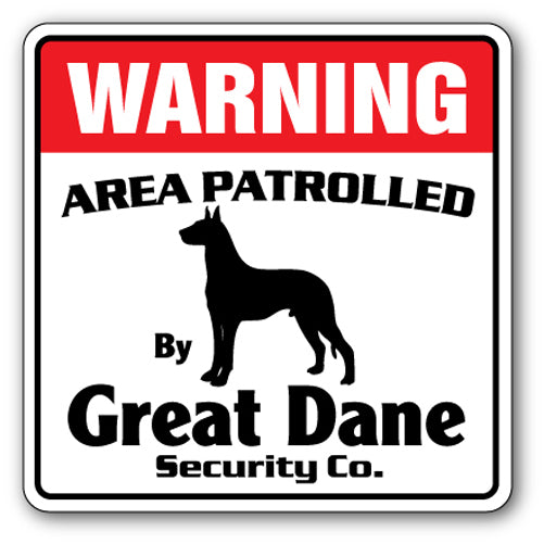 GREAT DANE Security Sign