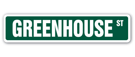 GREENHOUSE Street Sign