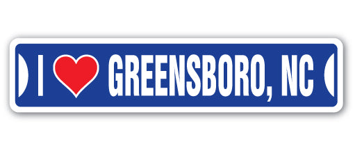I LOVE GREENSBORO, NORTH CAROLINA Street Sign