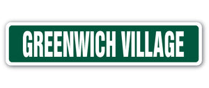 GREENWICH VILLAGE Street Sign