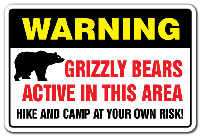 Grizzly Bears Active In This Area Vinyl Decal Sticker