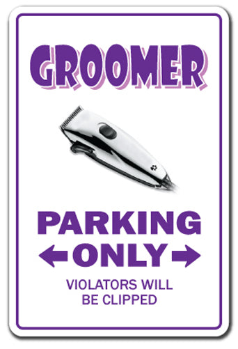 GROOMER Sign