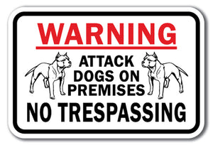 Warning Attack Dogs On Premises No Trespassing