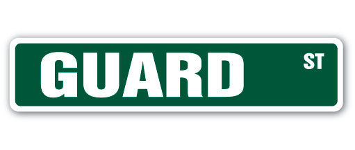 GUARD Street Sign