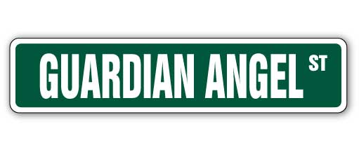 GUARDIAN ANGEL Street Sign