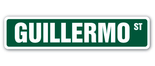 GUILLERMO Street Sign