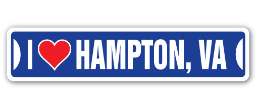 I LOVE HAMPTON, VIRGINIA Street Sign