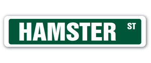 HAMSTER Street Sign