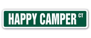 HAPPY CAMPER Street Sign