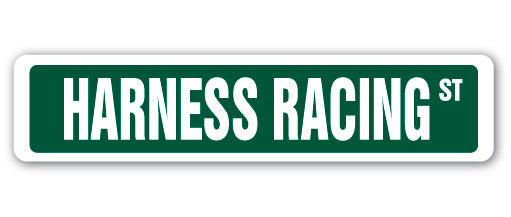 HARNESS RACING Street Sign