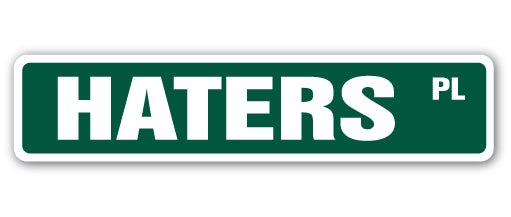 HATERS Street Sign