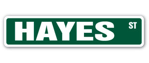 HAYES Street Sign