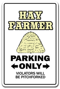 HAY FARMER Sign