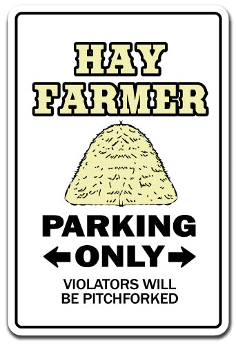 HAY FARMER Sign