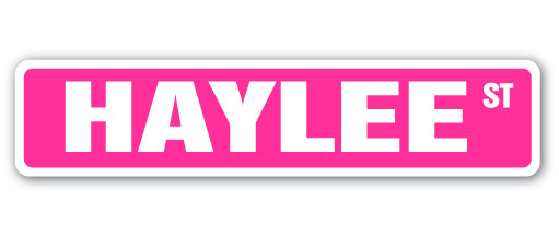 HAYLEE Street Sign