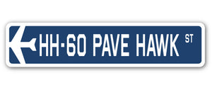 HH-60 Pave Hawk Street Sign