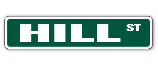 HILL Street Sign